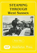 Steaming through West Sussex