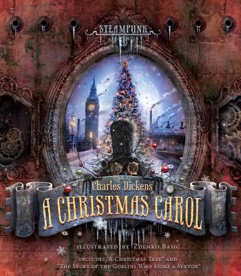 Steampunk: Charles Dickens' a Christmas Carol - 