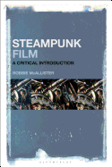 Steampunk Film: A Critical Introduction