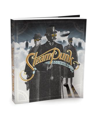 Steampunk: The Beginning - McGee, Mike (Foreword by), and Cramp, Cliff (Introduction by), and Powers, Tim (Contributions by)