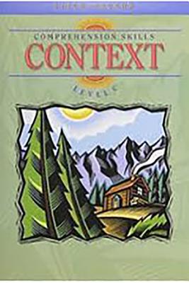 Steck-Vaughn Comprehension Skill Books: Student Edition Context Context - Steck-Vaughn Company (Prepared for publication by)