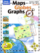 Steck-Vaughn Maps, Globes, Graphs: Teacher's Guide Level B 2004