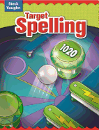 Steck-Vaughn Target Spelling: Student Edition Target Spelling 12 - Steck-Vaughn Company (Prepared for publication by)