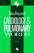 Stedman's Cardiology & Pulmonary Words: With Respiratory Words