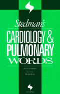 Stedman's Cardiology & Pulmonary Words: With Respiratory Words - Littrell, Helen E, and Stedman, Thomas Lathrop