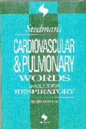 Stedman's Cardiovascular & Pulmonary Words: With Respiratory Words