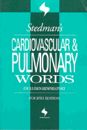 Stedman's Cardiovascular & Pulmonary Words: With Respiratory Words