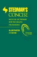 Stedman's Concise Medical Dictionary for the Health Professions, Illustrated,