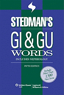 Stedman's GI & GU Words: Includes Nephrology