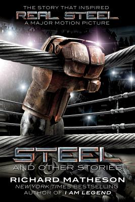 Steel: And Other Stories - Matheson, Richard