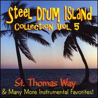 Steel Drum Island Collection, Vol. 5 - Various Artists