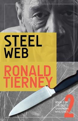 Steel Web: Book 2 of The Deets Shanahan Mysteries - Tierney, Ronald