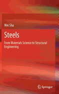Steels: From Materials Science to Structural Engineering