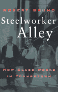 Steelworker Alley: How Class Works in Youngstown