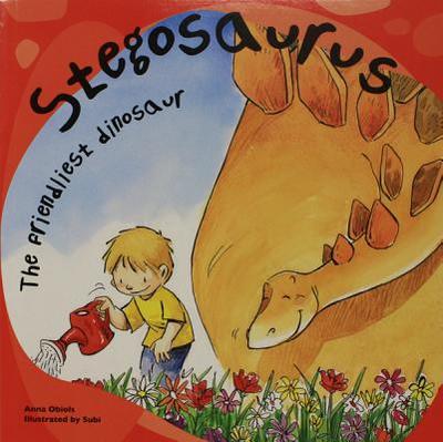 Stegosaurus: The Friendliest Dinosaur - Obiols, Anna