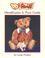 Steiff Identification & Price Guide - Mullins, Linda