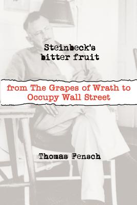 Steinbeck's Bitter Fruit - Fensch, Thomas