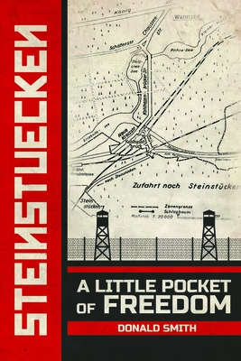 Steinstuecken: A Little Pocket of Freedom - Smith, Donald