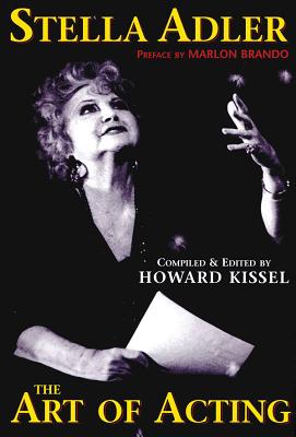 Stella Adler: The Art of Acting - Kissel, Howard