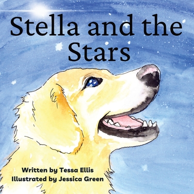 Stella and the Stars - Ellis, Tessa, and Bonanno, Keli (Editor)