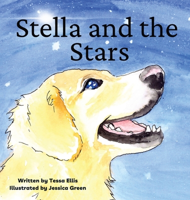 Stella and the Stars - Ellis, Tessa, and Bonanno, Keli (Editor)