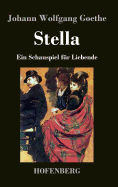 Stella: Ein Schauspiel fr Liebende