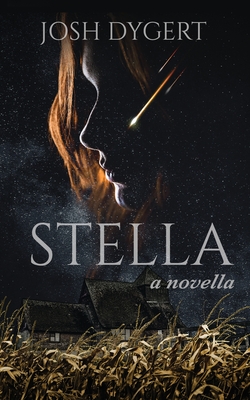 Stella - Dygert, Josh, and Chapman, Greg (Cover design by)