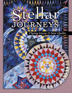 Stellar Journeys: Flying Geese and Star Quilts