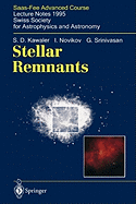 Stellar Remnants: Saas-fee Advanced Course 25. Lecture Notes 1995. Swiss Society for Astrophysics and Astronomy