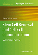 Stem Cell Renewal and Cell-Cell Communication: Methods and Protocols