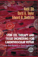 Stem Cell Therapy and Tissue Engineering for Cardiovascular Repair: From Basic Research to Clinical Applications