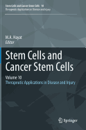 Stem Cells and Cancer Stem Cells, Volume 10: Therapeutic Applications in Disease and Injury