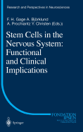 Stem Cells in the Nervous System: Functional and Clinical Implications