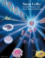 Stem Cells: Scientific Progress and Future Research Directions