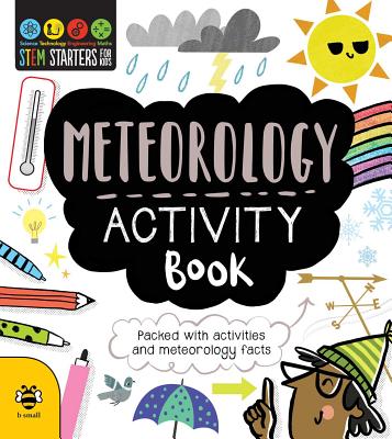 STEM Starters for Kids Meteorology Activity Book: Packed with Activities and Meteorology Facts - Jacoby, Jenny