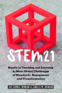 Stem21: Equity in Teaching and Learning to Meet Global Challenges of Standards, Engagement and Transformation
