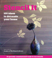 Stencil It: 101 Ideas to Decorate Your Home