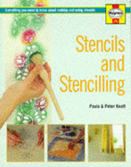 Stencils and Stencilling: Everything You Need to Know About Making and Using Stencils