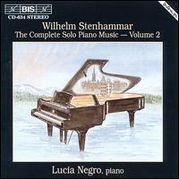 Stenhammer: Solo Piano Music Vol.2 - Lucia Negro (piano)