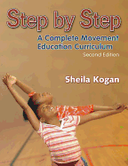 Step by Step: A Complete Movement Education Curriculum