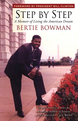 Step by Step: A Memoir of Living the American Dream - Bowman, Bertie