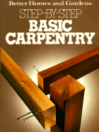 Step by Step Basic Carpentry