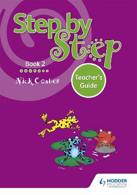 Step by Step Book 2 Teacher's Guide - Coates, Nick