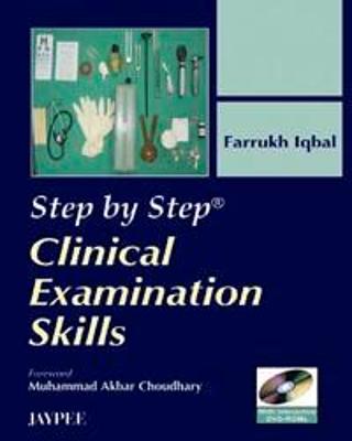 Step by Step: Clinical Examination Skill - Iqbal, Farrukh