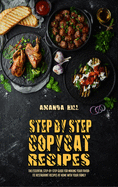 Step-By-Step Copycat Recipes: The Essential Step-By-Step Guide for Making Your Favorite Restaurant Recipes at Home with Your Family