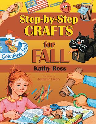 Step-By-Step Crafts for Fall - Ross, Kathy