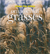Step-By-Step Ornamental Grasses
