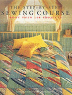 Step By Step Sewing Course (Step By Step)