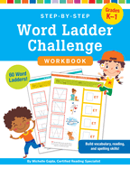Step-By-Step Word Ladder Challenge Workbook (Grades K-1)