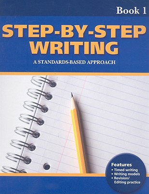 Step-By-Step Writing, Book 1: A Standards-Based Approach - Blanton, Linda Lonon